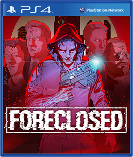 PS4 止赎.FORECLOSED-美淘游戏