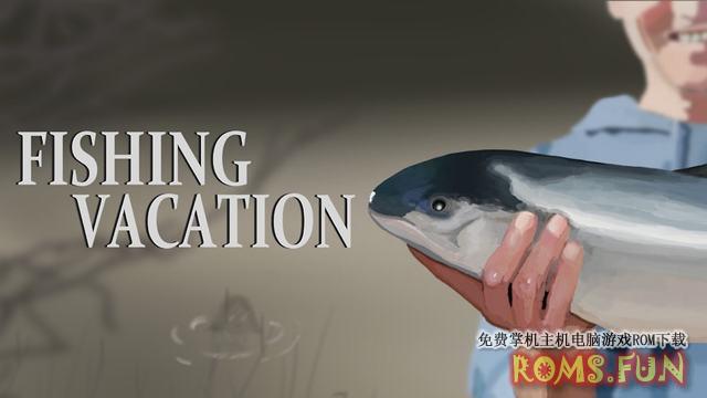 NS 钓鱼假期（Fishing Vacation）[NSP]-美淘游戏